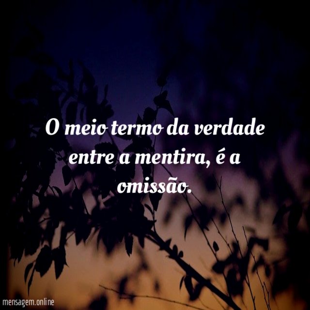 O meio termo da verdade entre a mentira