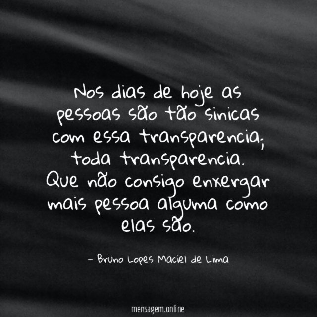 Nos dias de hoje as pessoas são tão