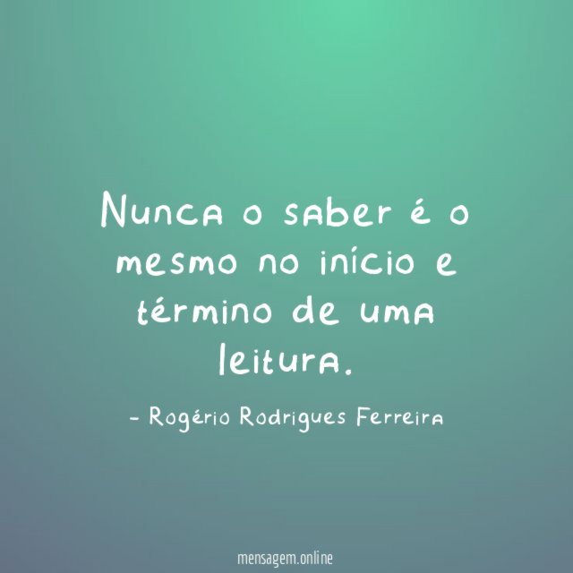 Nunca o saber é o mesmo no início