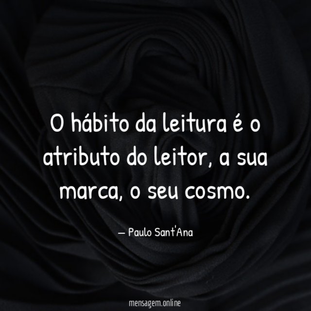 O hábito da leitura é o atributo do leitor