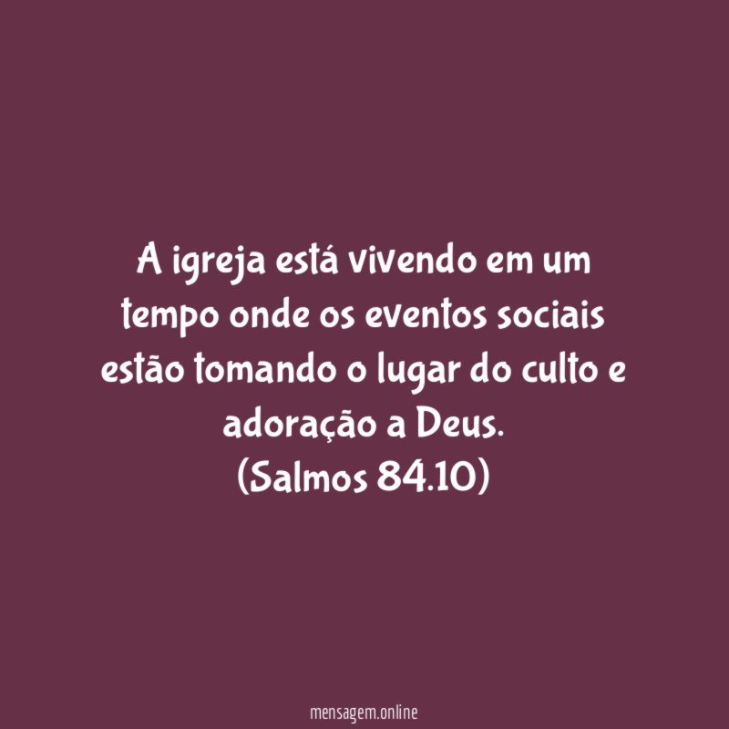 A igreja está vivendo em um tempo onde