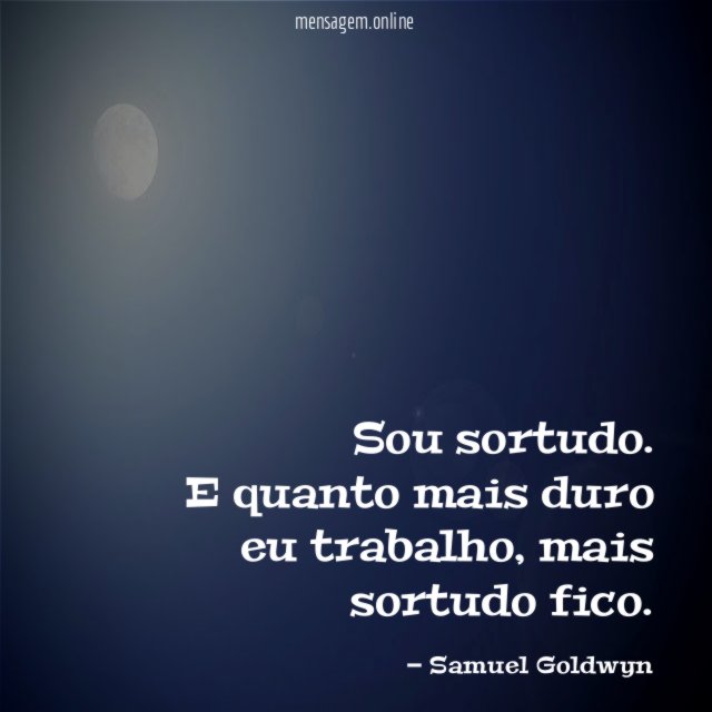 Sou sortudo