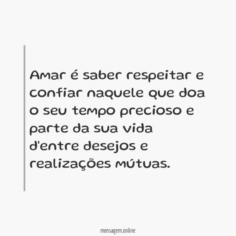 Amar é saber respeitar e confiar naquele que