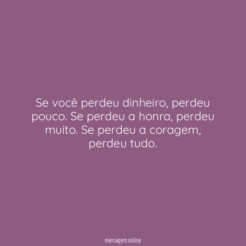 Se você perdeu dinheiro