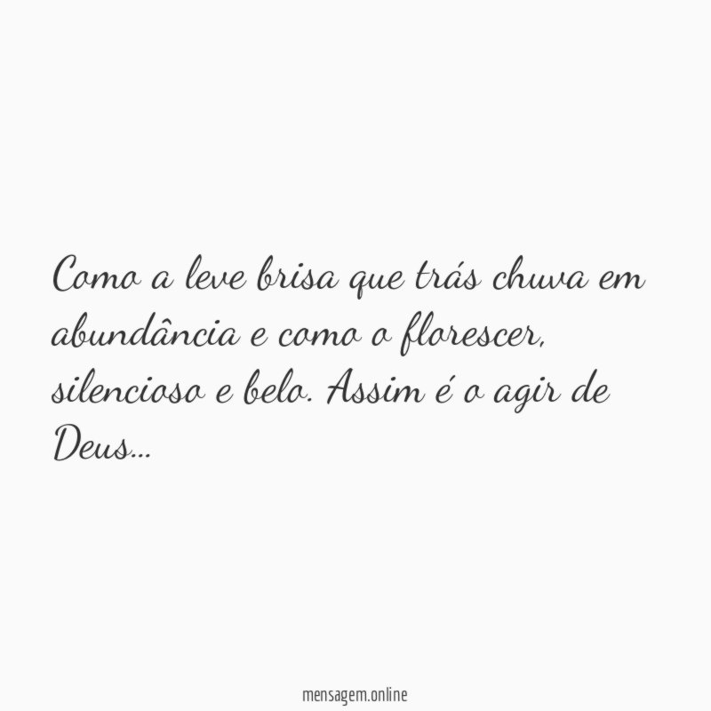 Como a leve brisa que trás chuva em