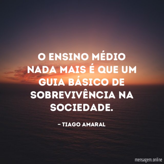 O ensino médio nada mais é que um