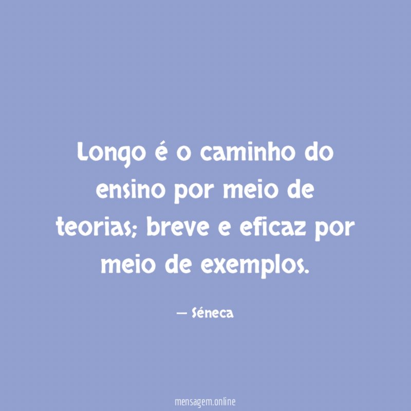 longo é o caminho do ensino por meio de teorias