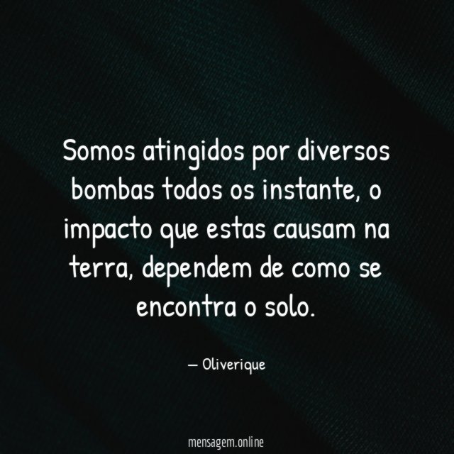 Somos atingidos por diversos bombas todos os instante
