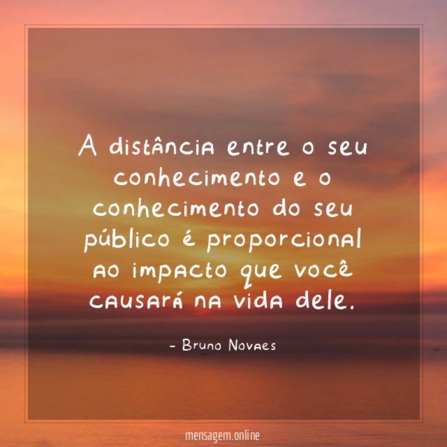 A distância entre o seu conhecimento e o conhecimento