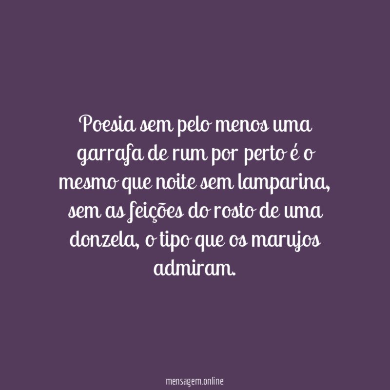 Poesia sem pelo menos uma garrafa de rum