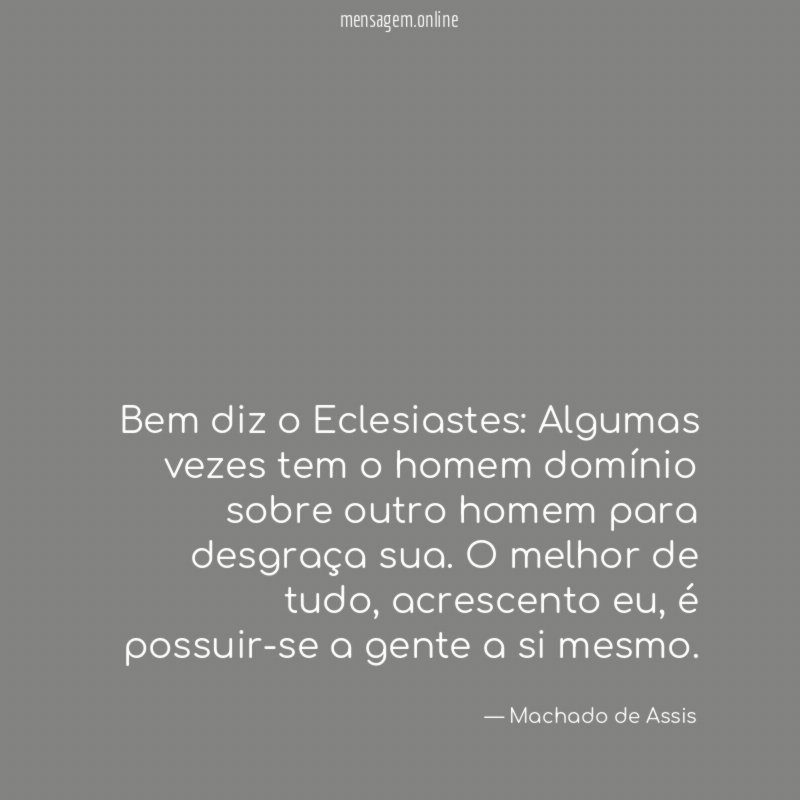 Bem diz o Eclesiastes