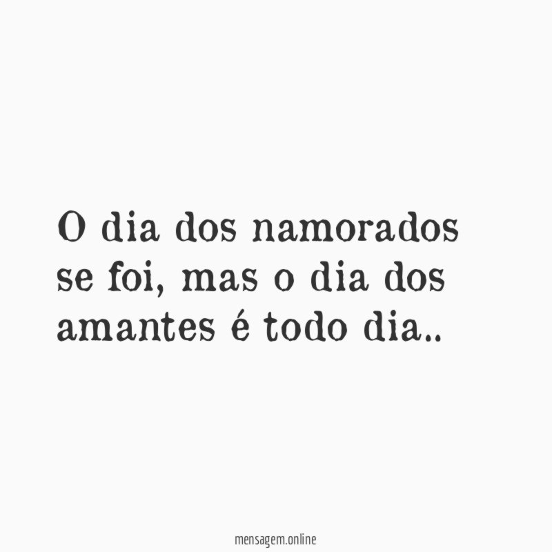 O dia dos namorados se foi