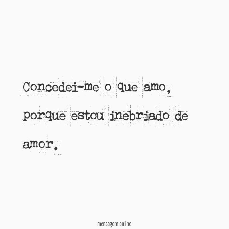 Concedei-me o que amo