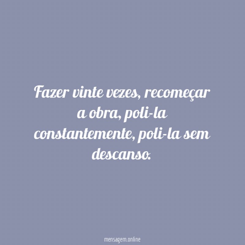 Fazer vinte vezes