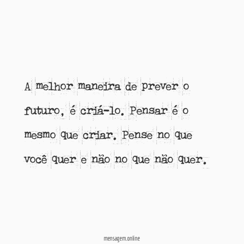 A melhor maneira de prever o futuro
