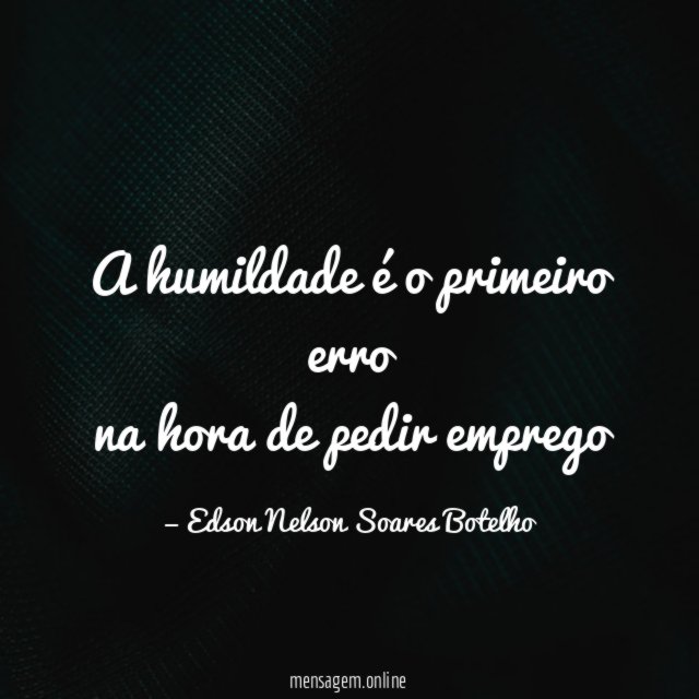 A humildade é o primeiro erro na hora de pedir emprego