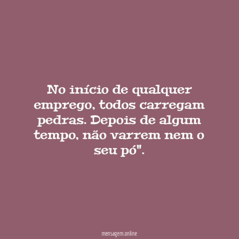 No início de qualquer emprego