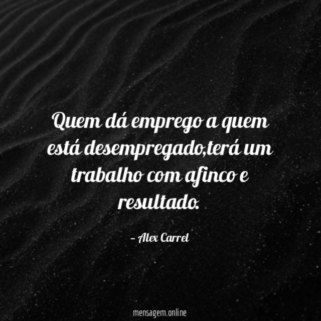 Quem dá emprego a quem está desempregado
