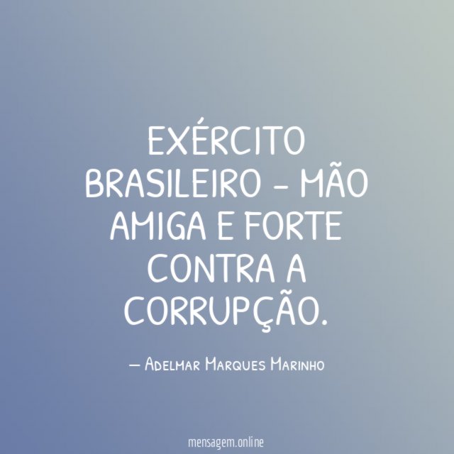 EXÉRCITO BRASILEIRO - MÃO AMIGA E FORTE CONTRA