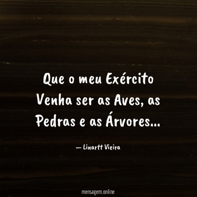 Que o meu Exército Venha ser as Aves