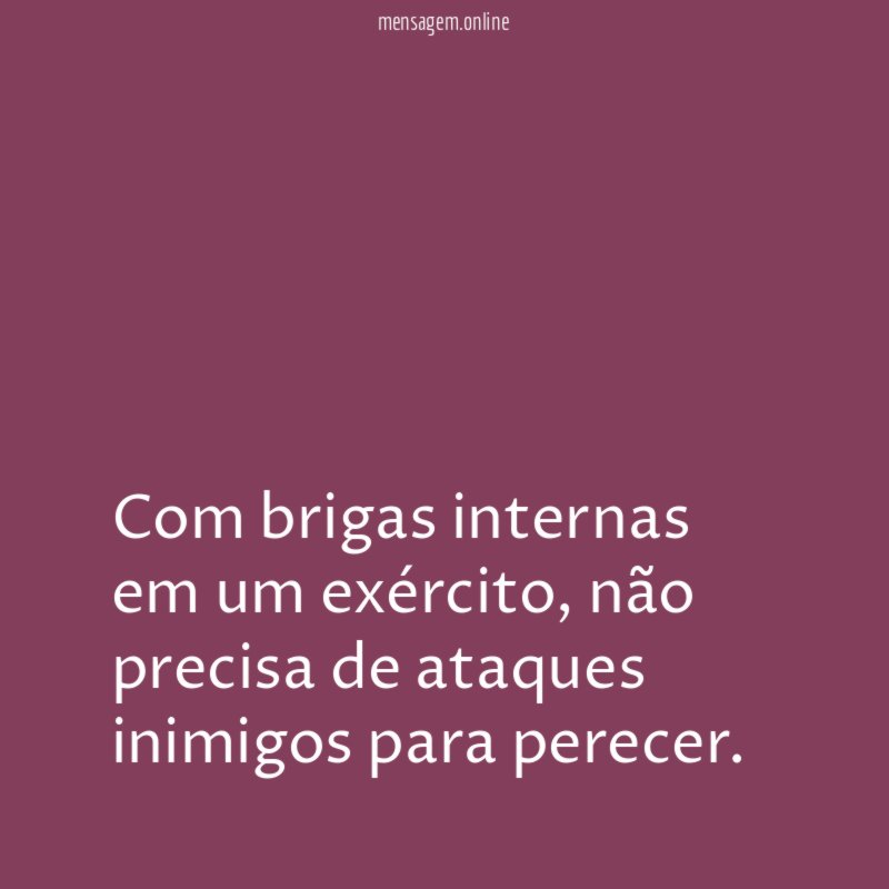 Com brigas internas em um exército