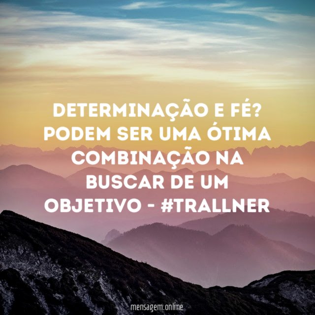 Determinação e Fé