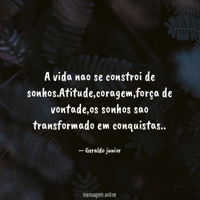 A vida nao se constroi de sonhos