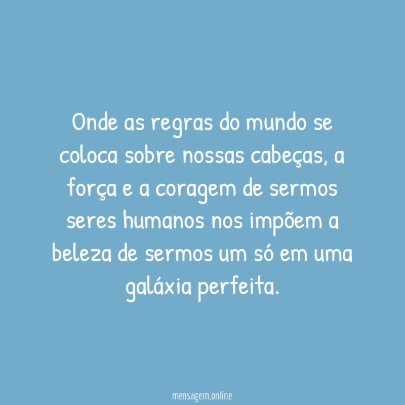 Onde as regras do mundo se coloca sobre nossas cabeças