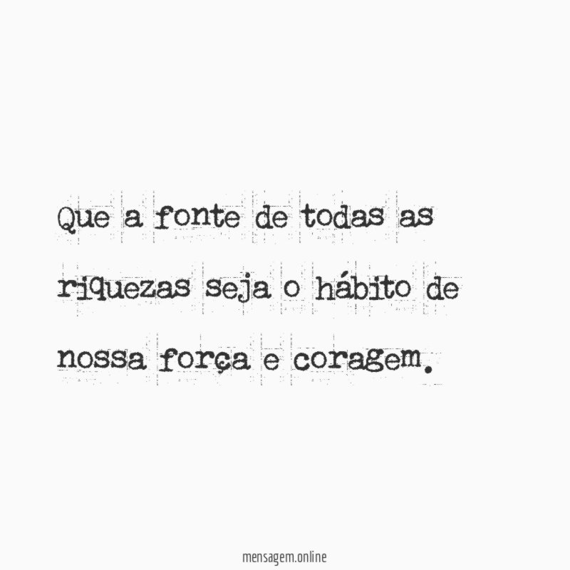 Que a fonte de todas as riquezas seja