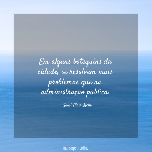 Em alguns botequins da cidade