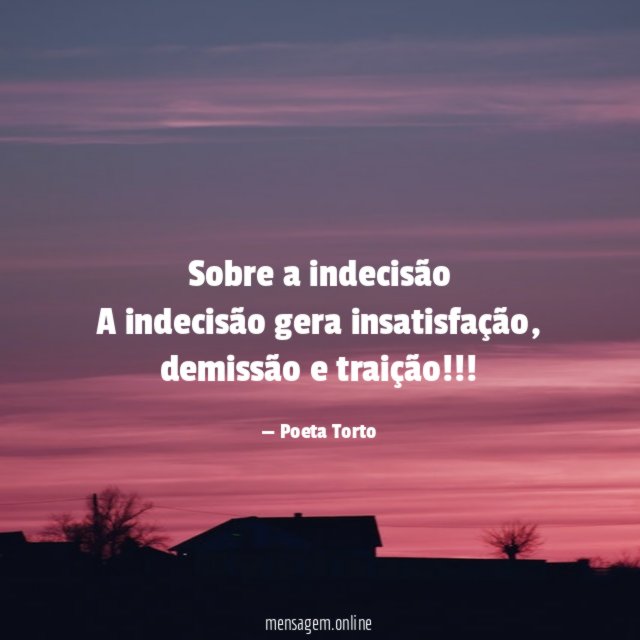 Sobre a indecisão