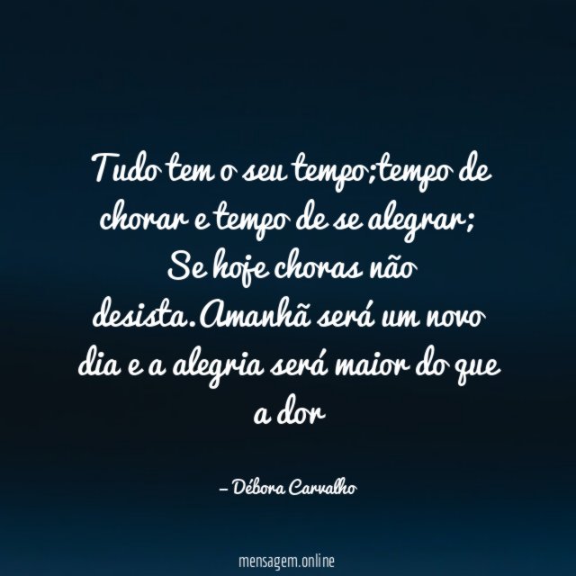 Tudo tem o seu tempo