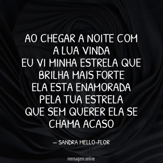 AO CHEGAR A NOITE COM A LUA VINDA EU