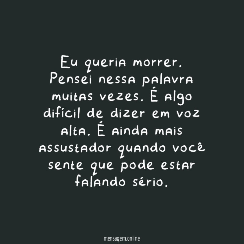 Eu queria morrer