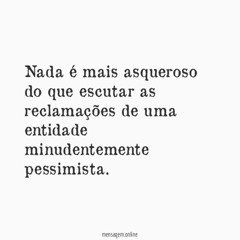 Nada é mais asqueroso do que escutar as