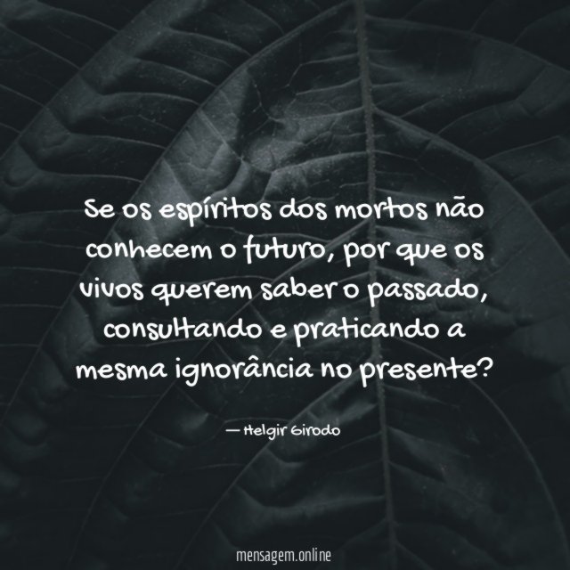 Se os espíritos dos mortos não conhecem o futuro
