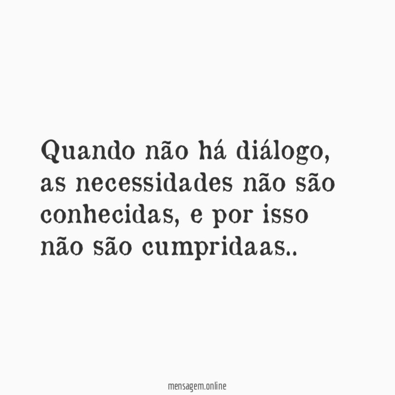 Quando não há diálogo