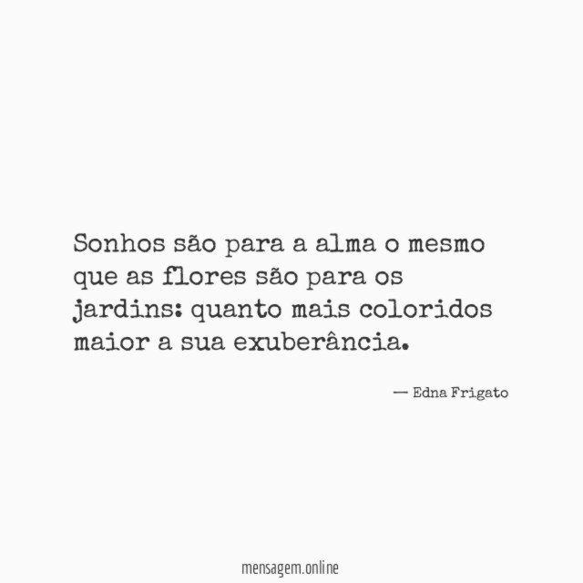 Sonhos são para a alma o mesmo que