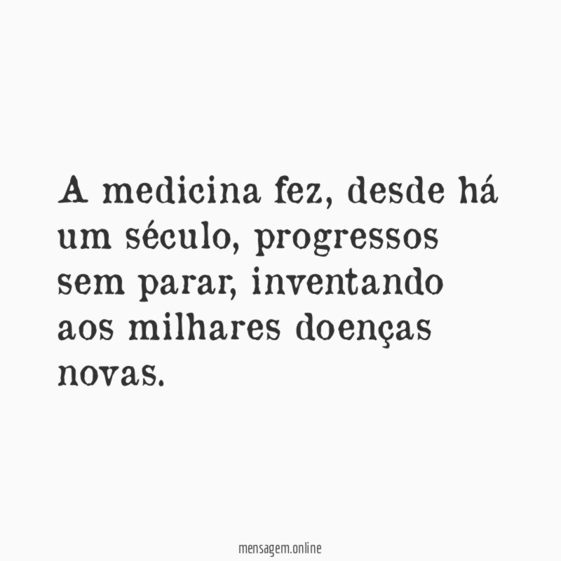 A medicina fez