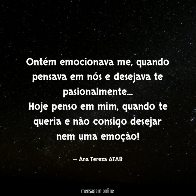 Ontém emocionava me