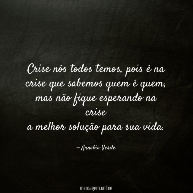 Crise nós todos temos
