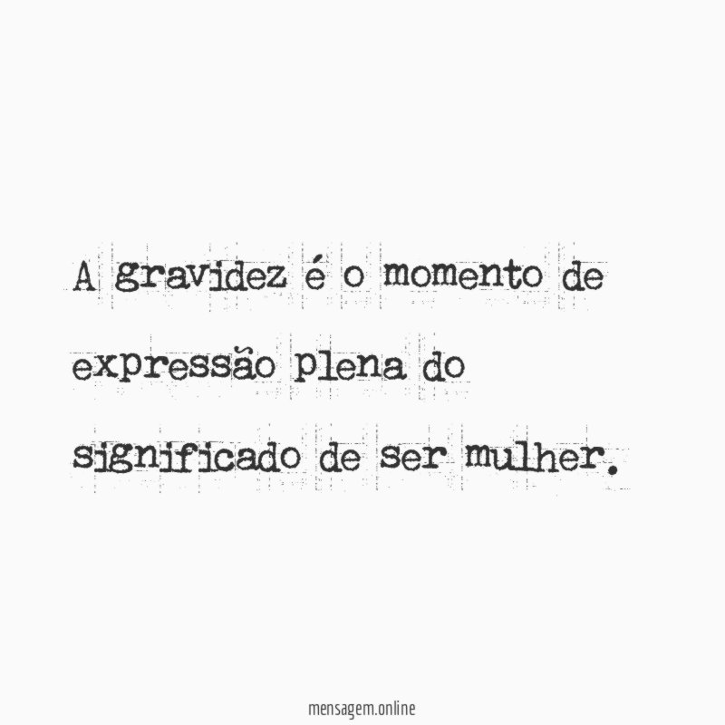 A gravidez é o momento de expressão plena