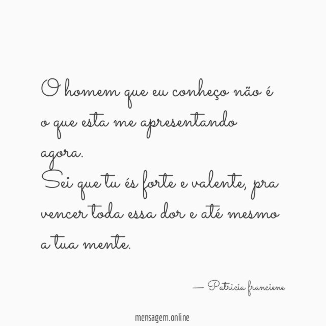 O homem que eu conheço não é