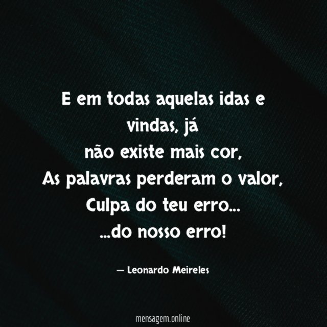 E em todas aquelas idas e vindas