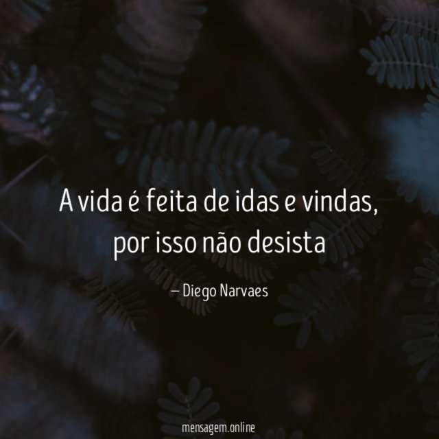 A vida é feita de idas e vindas