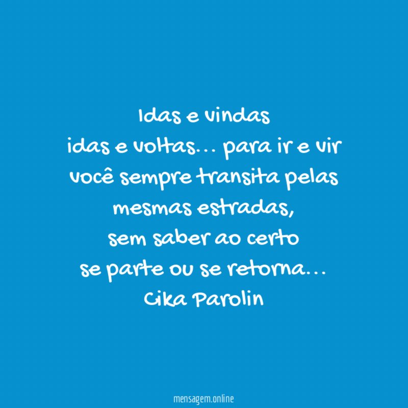 Idas e vindas idas e voltas
