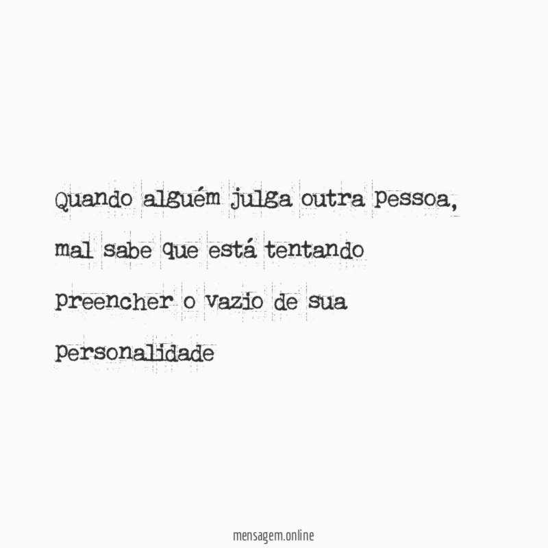 Quando alguém julga outra pessoa