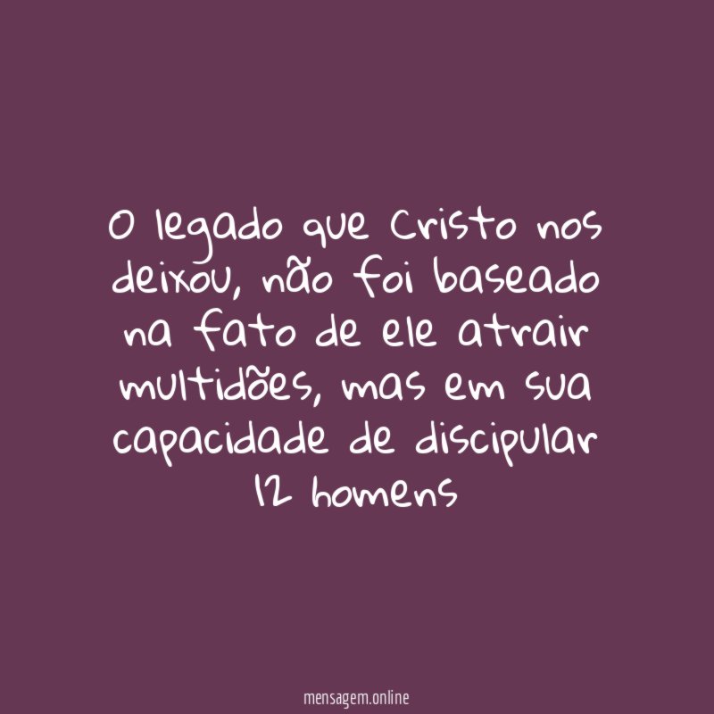 O legado que Cristo nos deixou