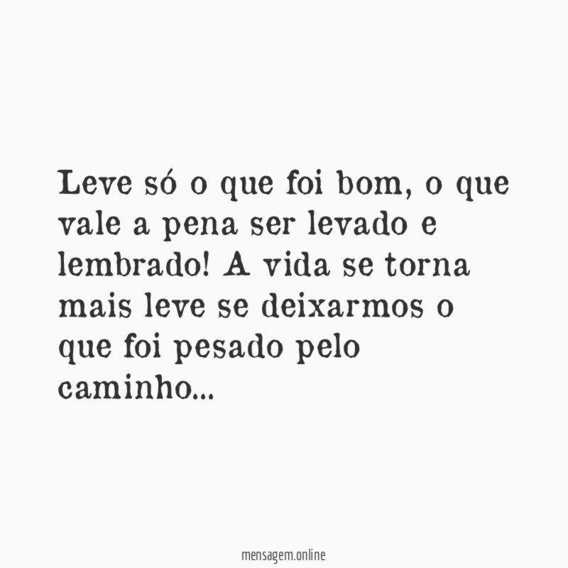 Leve só o que foi bom