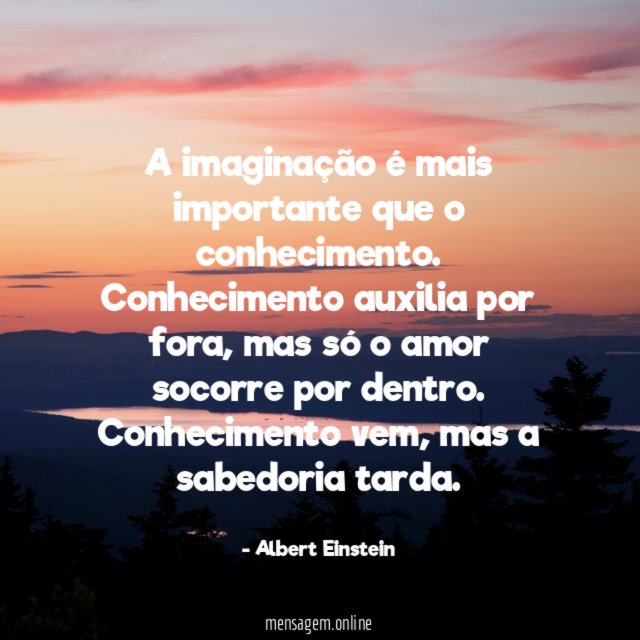 A imaginação é mais importante que o conhecimento